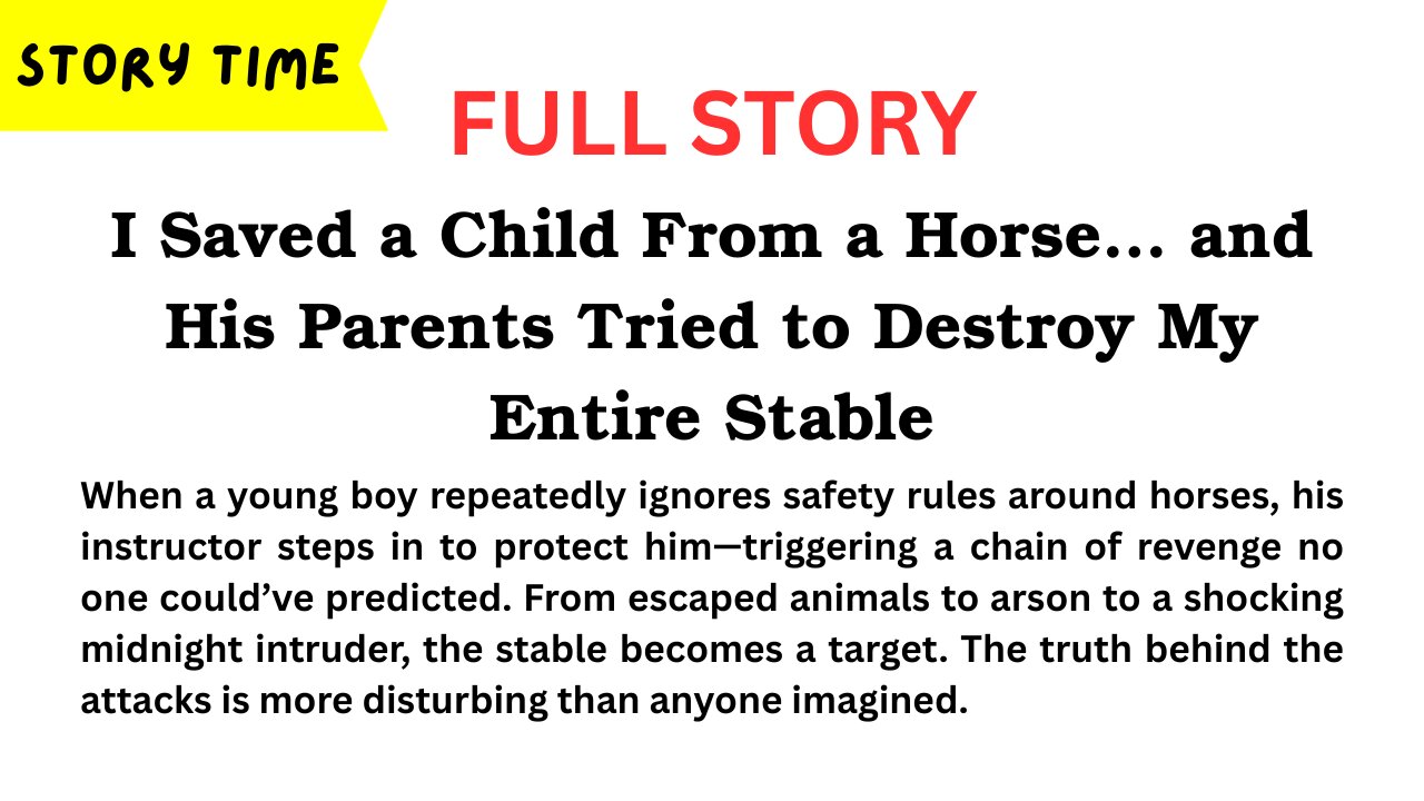 [FULL STORY] I Saved a Child From a Horse… and His Parents Tried to Destroy My Entire Stable