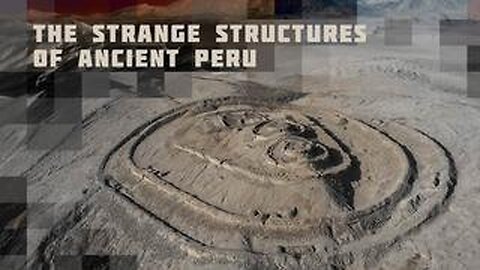 The Strangest Structures of Ancient Peru (2022)
