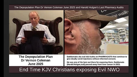 The Depopulation Plan Dr Vernon Coleman June 2025 and Harold Hulgan’s Last Pharmacy Audits