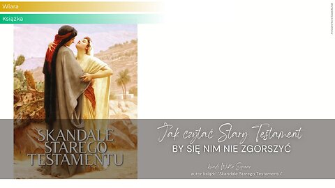 Jak czytać Stary Testament, by się nim nie zgorszyć