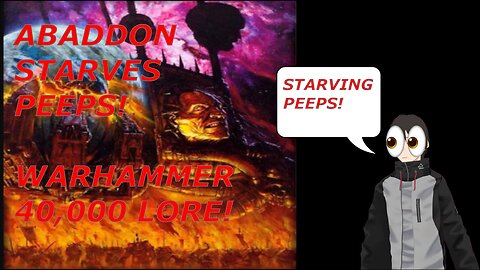 VTUBER Reacts to Warhammer 40k Abaddon Starves folks (VOD)