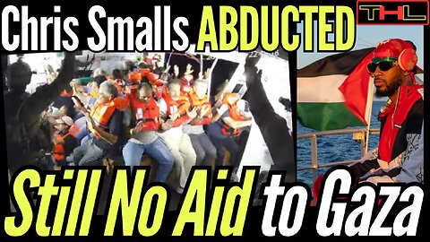 Labor Activist Christian Smalls BEATEN by the IDF as Another Freedom Flotilla Crew is KIDNAPPED