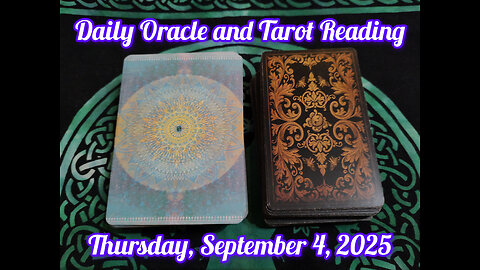 Daily Oracle and Tarot Reading: Thurday, September 4, 2025