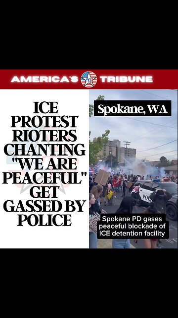 Spokane Washington rioters protesting ice get gassed by police