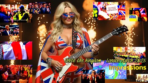 Unite the Kingdom – London March 2025 | Impressions. Street Fighting Man