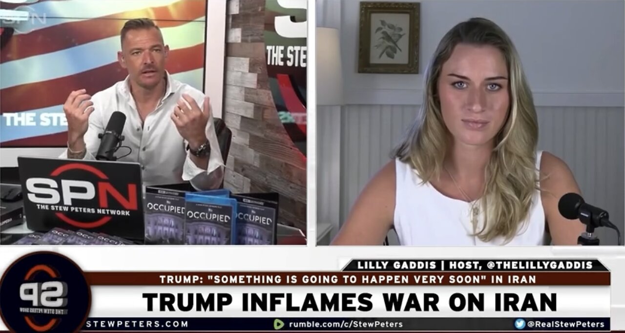 Trump Inflames War On Iran by Stew Peters & Lilly Gaddis