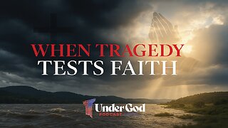 TRUTH BOMB: Why God Allows Tragedy | Under God Ep 175