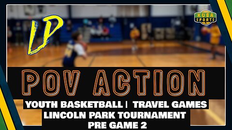 KSX-POV | PREGAME2 | LINCOLN PARK TOURNAMENT | DAY 2