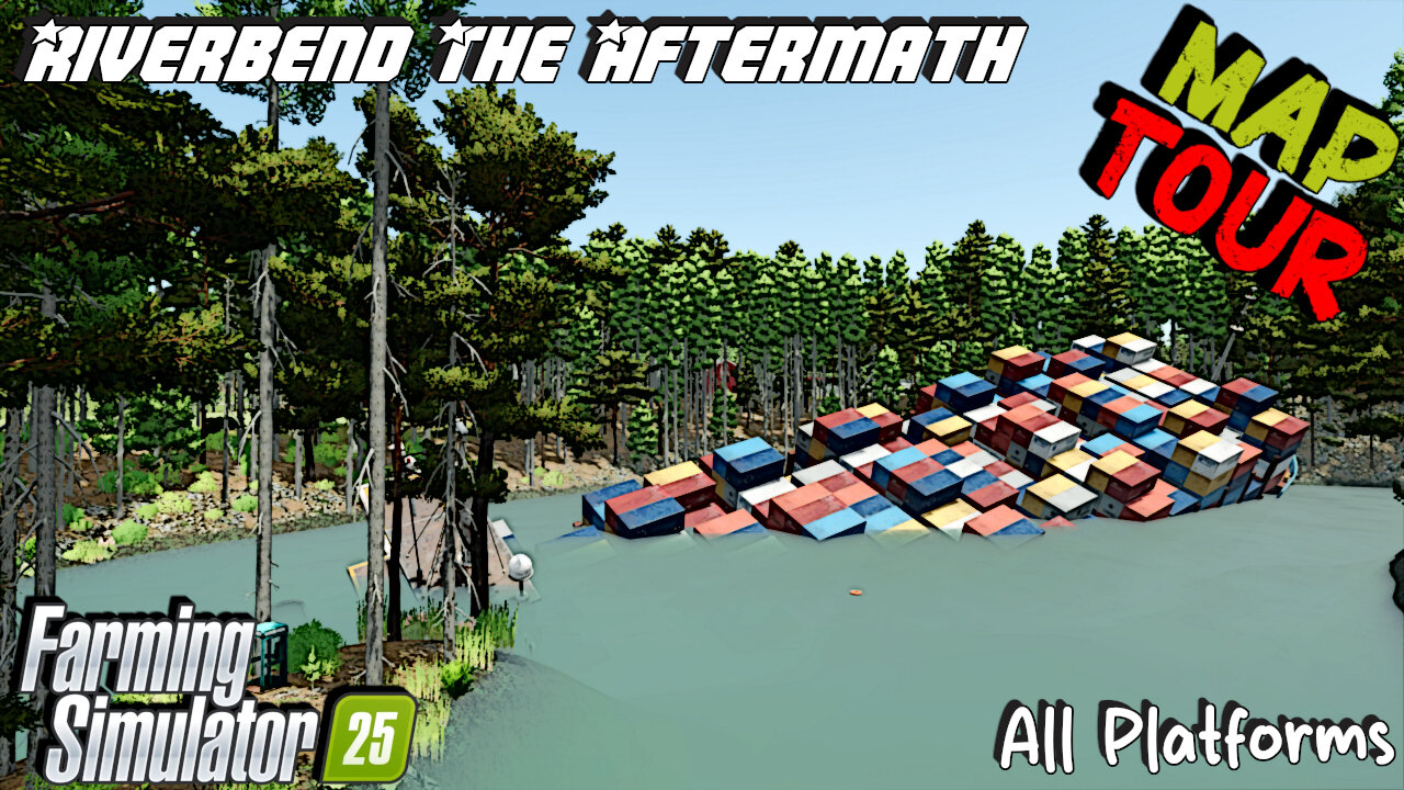 Map Tour | Riverbend The Aftermath | All Platforms | Farming Simulator 25