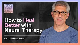 How to Heal Better with Neural Therapy