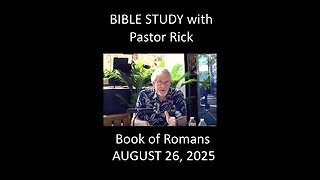 BIBLE STUDY with Pastor Rick - BOOK OF ROMANS CH 2