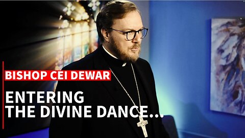Voice Of Wales Sunday Sermon w/ Bishop Cei Dewar - Entering the Divine Dance