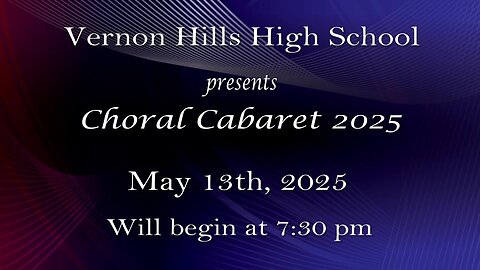 Vernon Hill High School Fine Arts Cabaret Concert 2025 (05-13-2025)