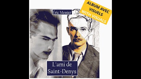 (Engl. transl.) ALBUM _ Éric Messier: "L'AMI DE SAINT-DENYS" _ Chords real-time, PLUS