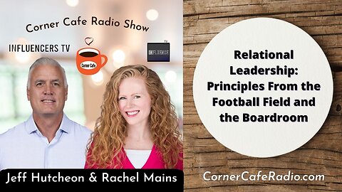 Relational Leadership: Principles From the Football Field and the Boardroom
