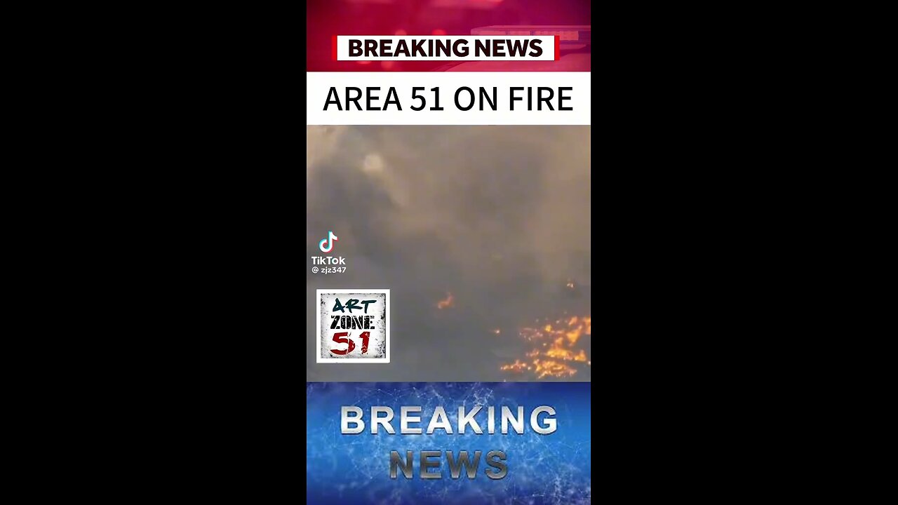 Groom Lake or Area 51 is going up in Flames.. Are they Destroying Evidence or a Natural Plasma