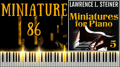 MINIATURE FOR PIANO NO. 86 – 20 Miniatures for Piano - Vol. 5 | Piano Tutorial