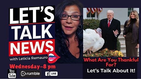 What Are You Thankful For? - Let's Talk News