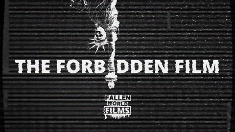 "Vol. 1 - The Forbidden Film"