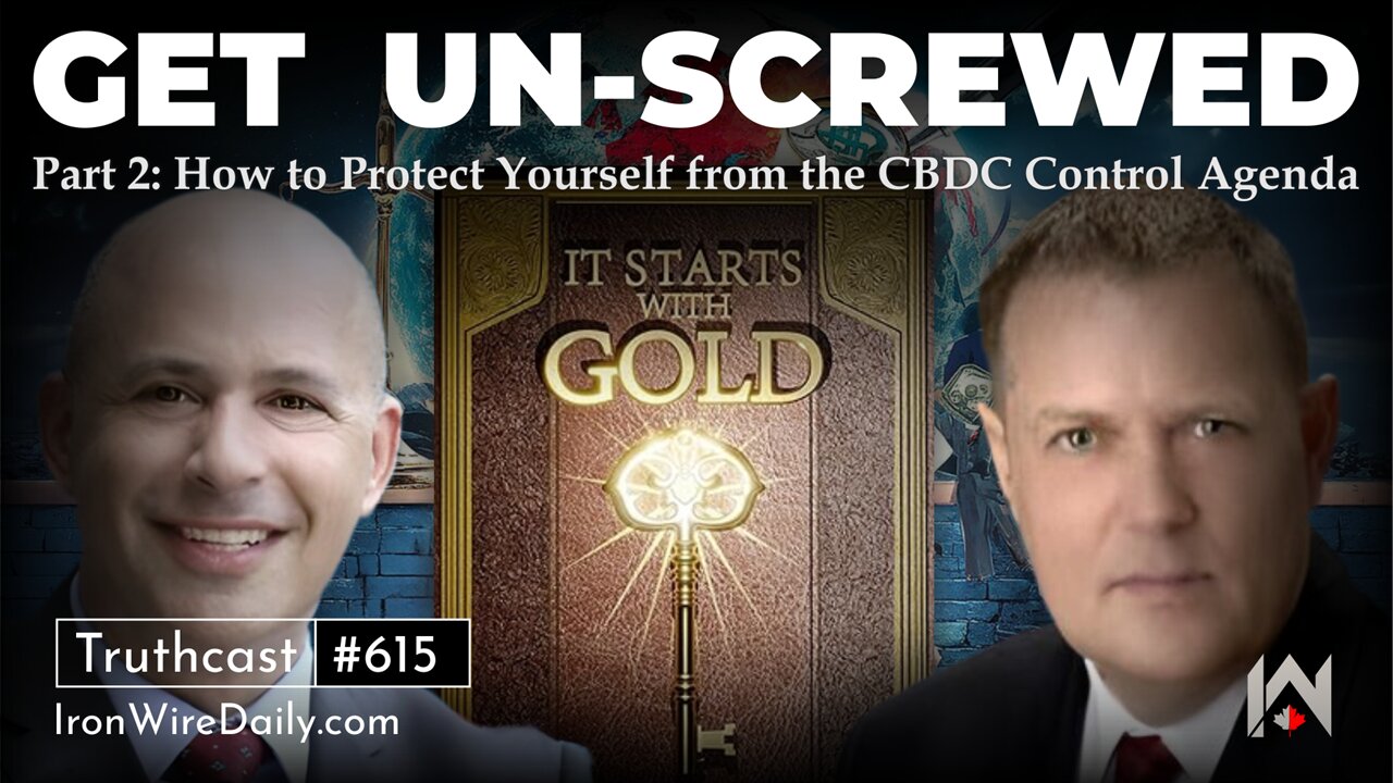 Get Un-Screwed: Part 2, How to Protect Yourself from the CBDC Control Agenda