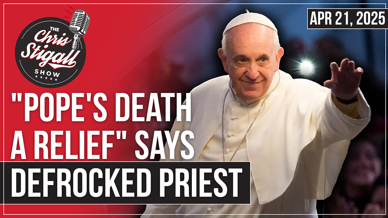 "Pope's Death A Relief" Says Defrocked Priest