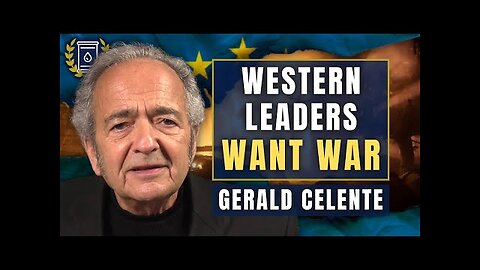 They're Crazy People - EU Leaders Hell-Bent on Endless WAR: Gerald Celente