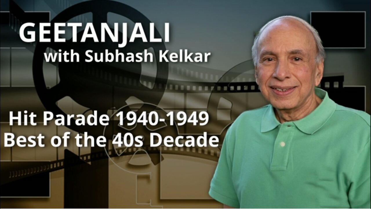 Geetanjali - Hit Parade 1940-1949 Best of the 40s Decade Presented by Subhas Kelkar