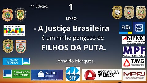 - ESTE É O NOME DO PRÓXIMO LIVRO DE ARNALDO MARQUES. DENUNCIANDO A JUSTIÇA BRASILEIRA.