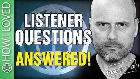 How I Fell In Love! Listener Questions Answered