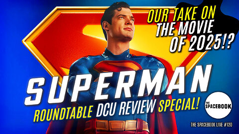 IS BIG SCREEN SUPERMAN REALLY SAVED? The Spacebook LIVE #120
