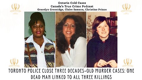 Toronto Police Close Three Decades-Old Murder Cases