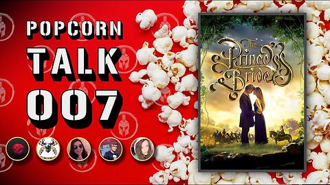 Popcorn Talk #7 - The Princess Bride (1987)