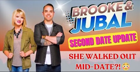 UNMISSABLE Moments in Brooke and Jubal's Second Date Update