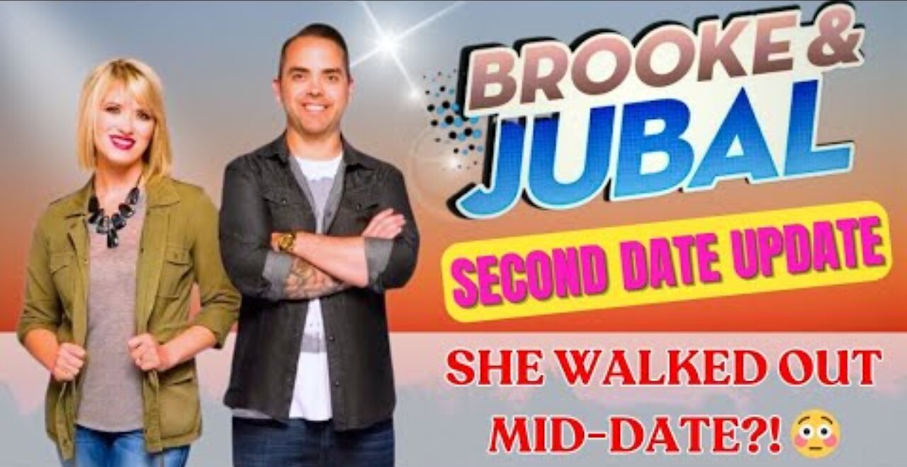 UNMISSABLE Moments in Brooke and Jubal's Second Date Update