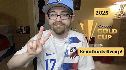 RSR7: 2025 CONCACAF Gold Cup Semifinals Recap!