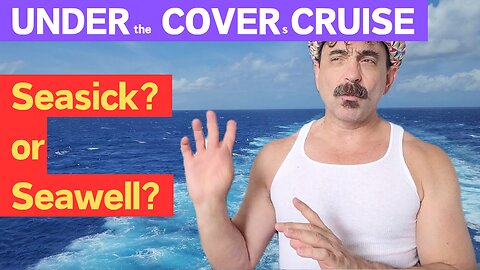 Don't be afraid of seasickness.