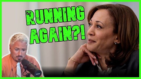 KAMALA SAYS SHE MAY RUN FOR PRESIDENT AGAIN | The Kyle Kulinski Show