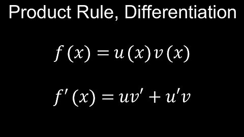Product Rule, Differentiation, Basic Proof, Examples - Calculus