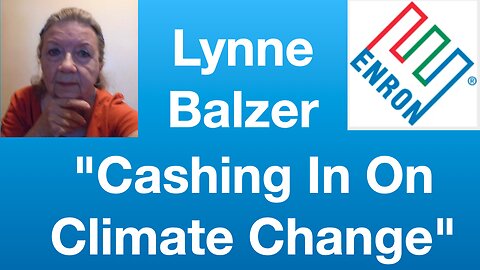 Lynne Balzer: "Cashing In On Climate Change" | Tom Nelson Pod #304