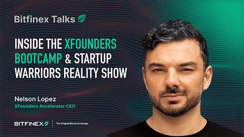 Inside the XFounders Bootcamp & Startup Warriors Reality Show | Bitfinex Talks