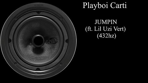 Playboi Carti - JUMPIN (ft. Lil Uzi Vert) (432hz)