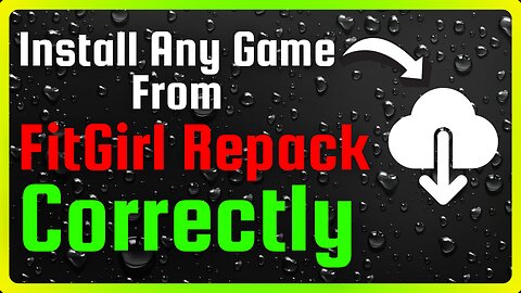 How to Install Any Game from FitGirl Repack Correctly in 2025 - Full Guide