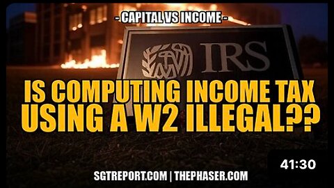 RED ALERT: TAX FREEDOM VS SLAVERY: IS COMPUTING INCOME TAX USING A W2 ILLEGAL?