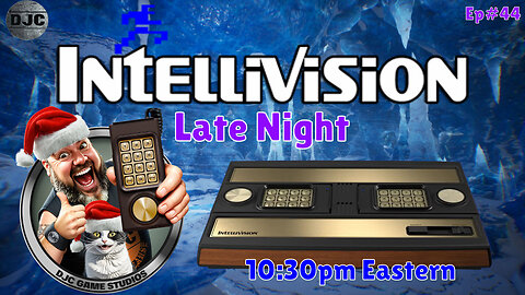 INTELLIVISION - Late Night - Ep#44