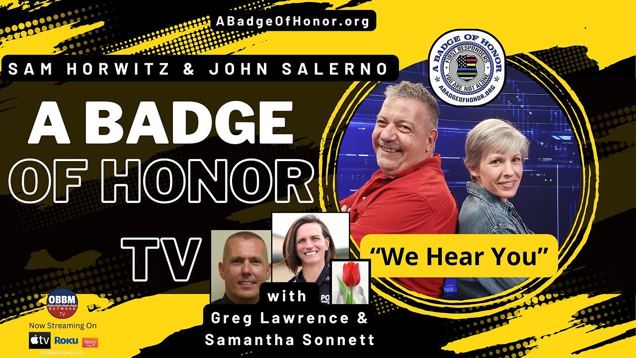 A Badge of Honor TV - Featuring Greg Lawrence & Samantha Sonnett