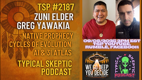 TSP #2187 – Zuni Elder Greg Yawakia | Native Prophecy, Cycles of Evolution, AI & 3I Atlas