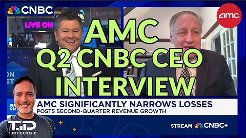 AMC Adam Aron CNBC Interview REACTION - August 12, 2025 & Q3 Thoughts