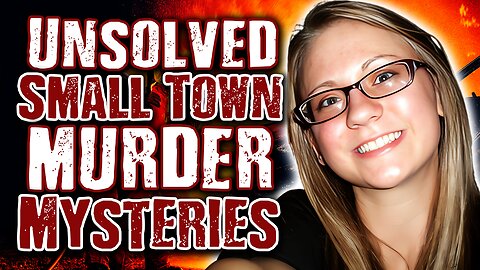 5 CREEPY Small Town Murder Mysteries That Remain Unsolved