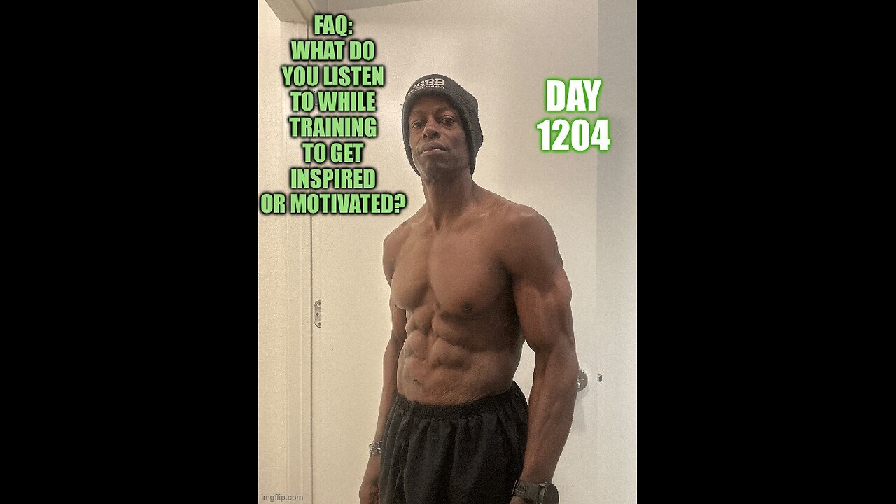 FAQ: What do you Listen to for Inspiration or Motivation During Training? (Day 1204)