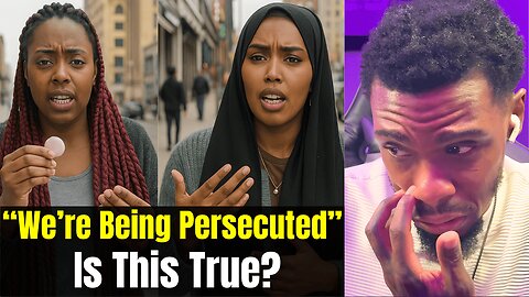 Somali Woman Says “We’re Being Persecuted” — Is This Fair?